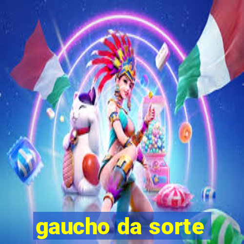 gaucho da sorte